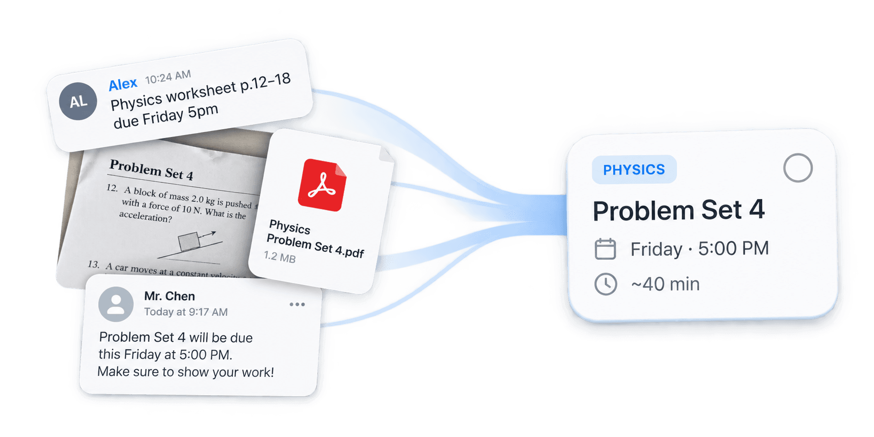 Drop anything in — Drop in messages, screenshots, PDFs or assignments as you get them