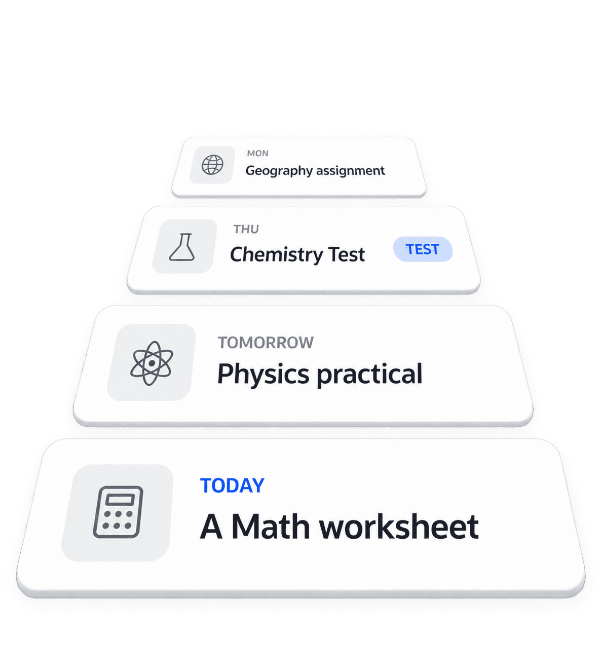 See everything coming — Homework, tests and deadlines all in one place